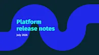 july platform release notes