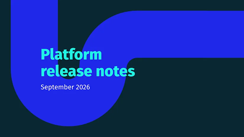 September 2026 Platform Release Notes